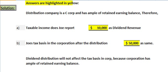 Answers are highlighted in yellow: Solution: Distribution company is a C corp and has ample of retained earning balance, Ther