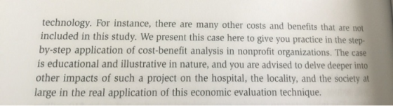 technology. For instance, there are many other costs and benefits that are not included in this study. We present this case h