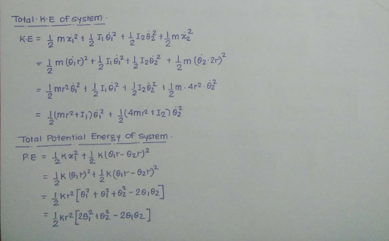 Total K.E of system 2 K.E = 2 2 2 T9t I28 t 2 2 · Jm267 1110P 1 1128분 11m Im.4r2.02 Imr2+I1)67 t (4mr2 t12)02 2 2 Total Poten