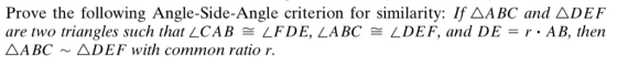 Prove the following Angle-Side-Angle criterion for similarity: If AABC and ADEF are two triangles such that LCA B-LFDE, LABC-