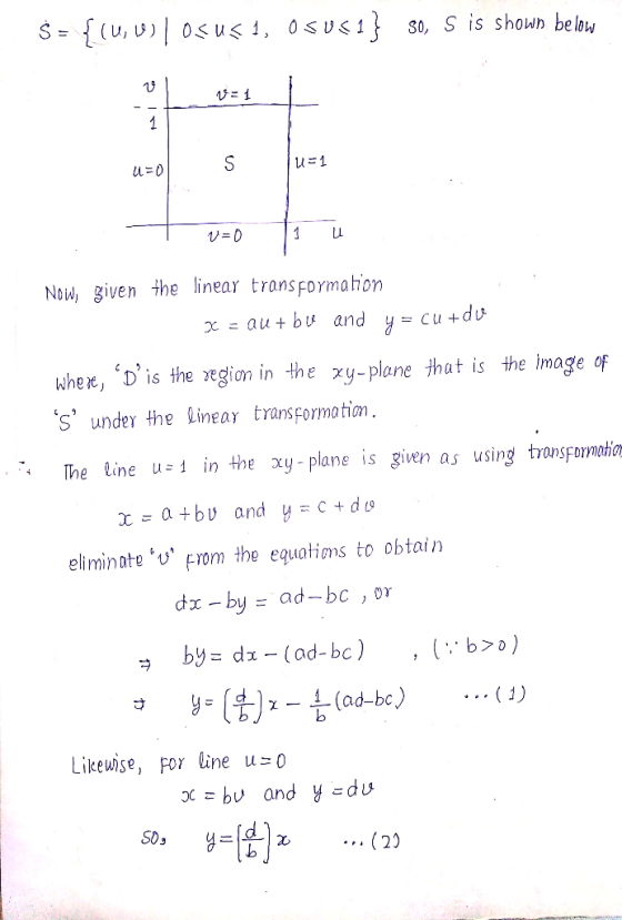 S-s(u, U 0s us1, 0 susi} so, s is shown beiow Now, given the linear transformation whex, Dis the xegion in the xy-plane tha