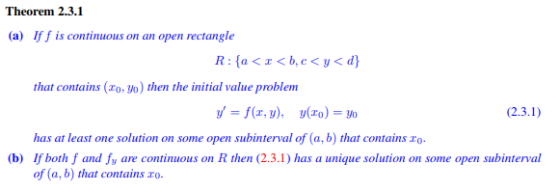 Theorem 2.3.1 If f is continuous on an open rectangle (a) that contains (xo yo) then the initial value problem f(a, y), y(o)y