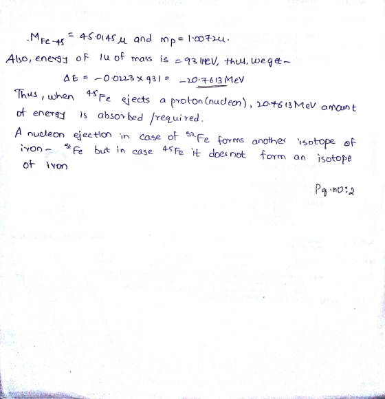 4S.014S u and mps 10072U. M Fe-ts lu of mass is o3 Iev, thuu, wegt- Also, energ3 oF s0 .OLL3 x 93 | A E -20.613 Mev Thus,when