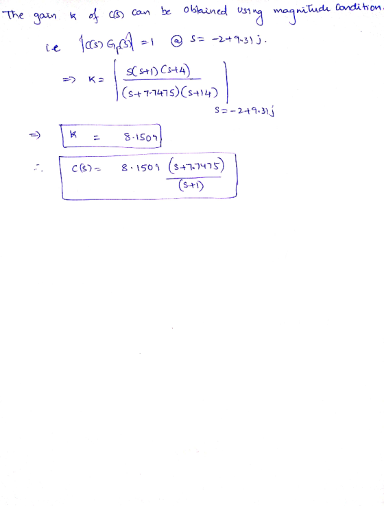 maa nitidi Condi ho da) dan be obained us! 0s1na The gain k @ $12-2+ ฯ-3 } j ldo GSİ 21 le (S+7-1415)Cs+ 1501 (s+1s s-i) C)