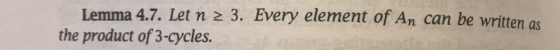 a 4.7. Let n 2 3. Every element of An can be written as the product of 3-cycles.