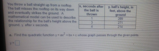 You throw a ball straight up from a rooftop. The ball misses the rooftop and eventually strikes the ground A mathematical mod