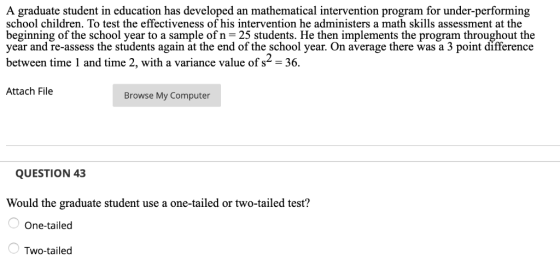 A graduate student in education has developed an mathematical intervention program for under-performing school children. To t