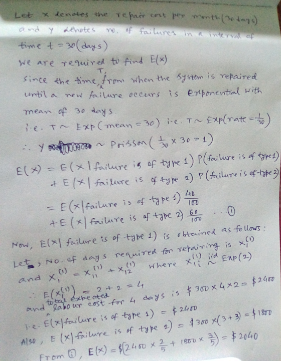 Let denotes the X Tepair cerst per mth3e tays) and y denetes o f faures in ainterval af time t 30(days) we are required to fi