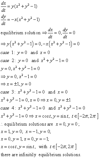 dt dt dx dy dt equilibrium solution 0, 0 dt case 1: y-0 and x-0 case 2: У=0 and x2+y2-1=0 case 3: x2 +y*-1-0 and x-0 case 4 :