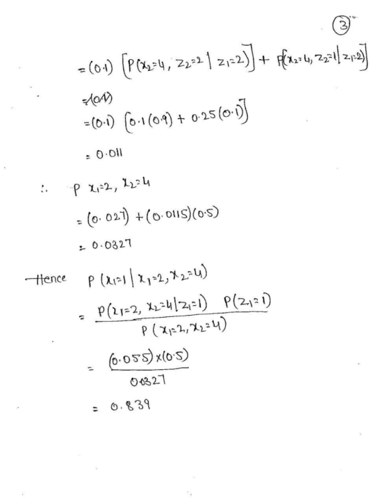 2 -0-) (0-1(04)+025 (0- 0.0ll P i-2, 4 (o. 021) (0.01Is)(0s) 0.0327 Hence P ( 2,2 P(-2, -42 P(212) P (p2,4) 6-05)xoS) O327 O.