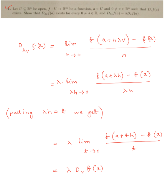 Let U Rn be open, f : U → Rm be a function, a € U and 0メUE Rn such that Duf(a) exists. Show that DAvf(a) exists for every R