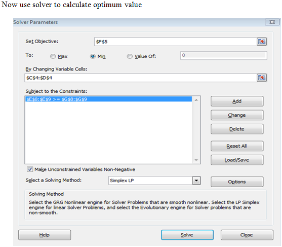 Now use solver to calculate optimum value Solver Parameters Set Objective: $F$5 0 To: Value Of: O Min Max By Changing Variabl
