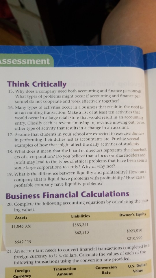Ssessment Think Critically 15. Why does a company need both accounting and finance personnel? What types of problems might oc