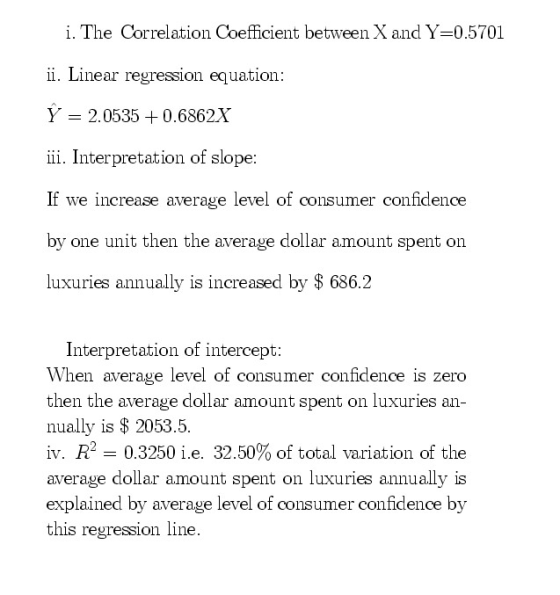 i. The Correlation Coefficient between X and Y-0.5701 ii. Linear regression equation: Y 2.05350.6862X ii. Interpretation of s