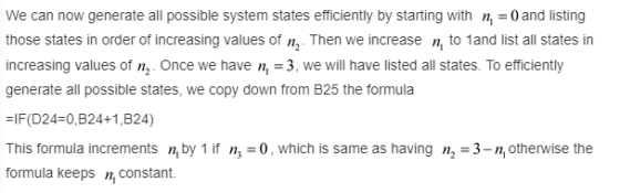 We can now generate all possible system states efficiently by starting with n,0and listing those states in order of increasin
