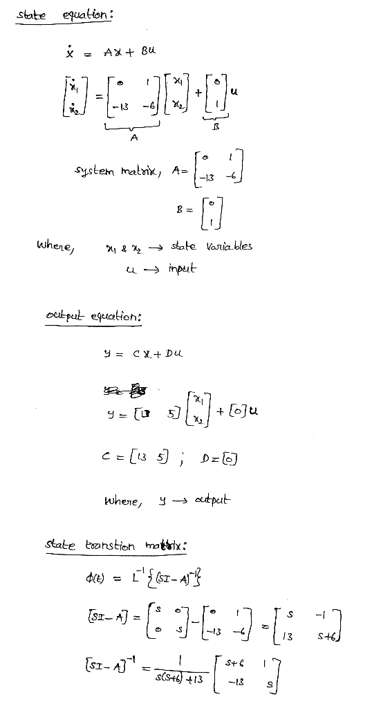 equation state AX Bu A System matn A- whene sate Vania bles 1& u input outpet egelation C Du u cutpet where, ч — state tansti