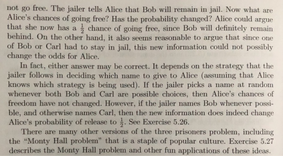 not go free. The jailer tells Alice that Bob will remain in jail. Now what are Alices chances of going free? Has the probabi