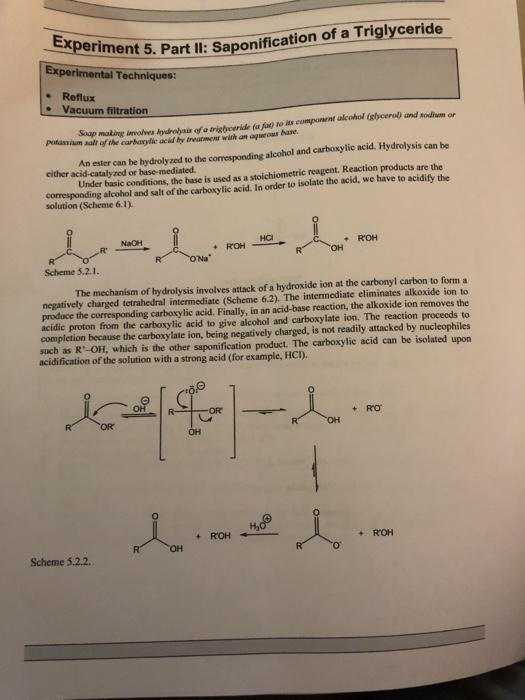 Experiment s. Part l: Saponification of a Triglyceride Experimental Techniques . Reflux . Vacuum filtration Soap making imvol