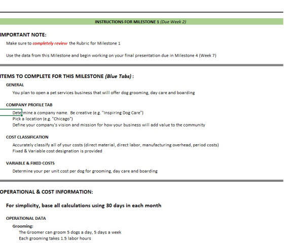 INSTRUCTIONS FOR MILESTONE 1 (Due Week 2) IMPORTANT NOTE: Make sure to completely review the Rubric for Milestone 1 Use the d