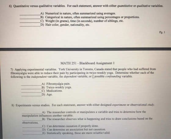 6) Quantitative versus qualitative variables. For each statement, answer with either quantitative or qualitative variables. A