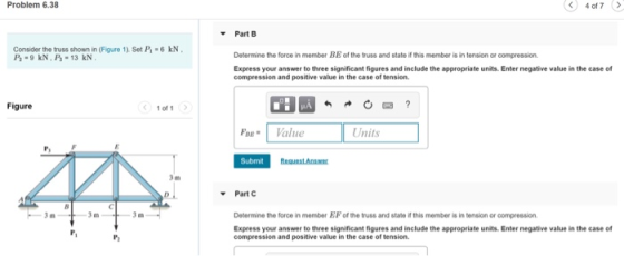 Problem 6.38 4 of 7> Part B Consider the truss shown in (Figure 1). Set P1 -6 kN Determine the force in member BE of the trus