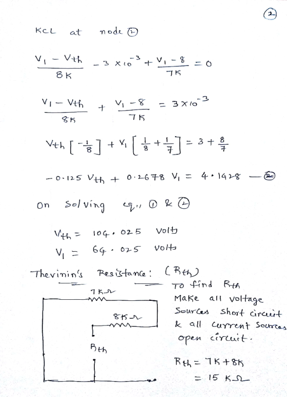node KcL at Vth V V, - % 3 X o 8K -8 = 3 x l0 th O 2-6T8V O 125 Vi Sol ving On Volt Vth= ToG O2 5 volts V 6 Re Resitamce Thev