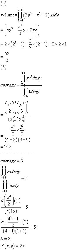 3уг-x2 + 2)axdy volume= =2×(2-1)--x(2-1)+2x2x1 52 3 4 0 2 average - ldxdy 0 2 610 (x); (ที่ (4-2)(3-0) = 192 average =5 xdxdy