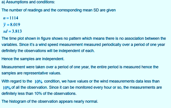 a) Assumptions and conditions: The number of readings and the corresponding mean SD are given n =1114 8.019 sd 3.813 The time