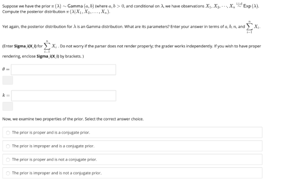 iid Suppose we have the prior π (A) ~ Gamma (a, b) (where a, b > 0, and conditional on λ we have observations X1, X2···Xn Co
