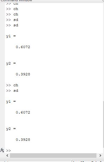 > ch >> ch >>sd > sd yl 0.6072 0.3928 >>ch > sd y1 = 0.6072 y2 = 0.3928