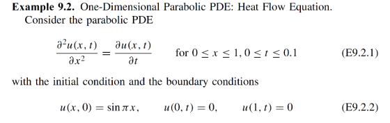 Example 92. One-Dimensional Parabolic PDE: Heat Flow Equation. Consider the parabolic PDE d-u(x, t) du(x, t) 0t with the init