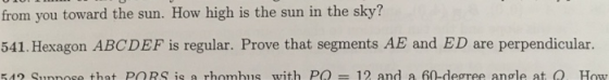 from you toward the sun. How high is the sun in the sky? 541. Hexagon ABCDEF is regular. Prove that segments AE and ED are pe