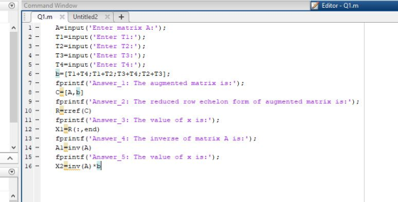 Editor Q1.m Command Window Q1.m Untitled2 X + A input (Enter matrix A: ); Tl input (Enter Tl:); 1 3 T2-input (Enter T2: