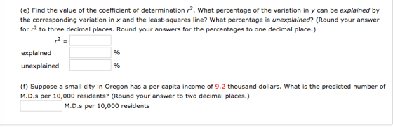 (e) Find the value of the coefficient of determination 2. What percentage of the variation in y can be explained by the corre