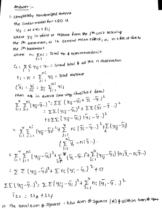 AnSoer- I complelely randomged ANDVA The linea model tov CRD where yii in yicld or Tepente rom We Junit eei-g the ith treatm