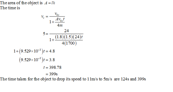 The area of the object is A lh The time is 4m 24 1.8)1.5)24) 4(1700) 1+(9.529x10)r-4.8 9.529x 10-3 ) t 3.8 t 398.78 - 399s Th