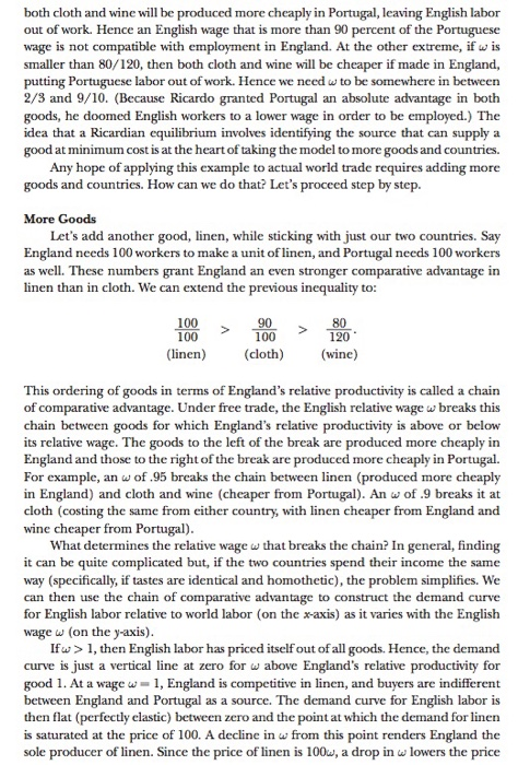 both cloth and wine will be produced more cheaply in Portugal, leaving English labor out of work. Hence an English wage that