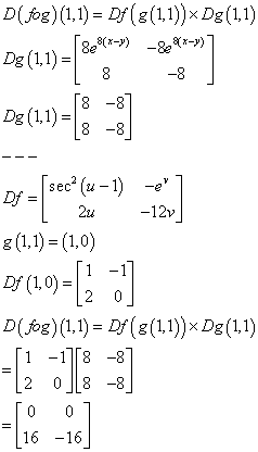 D(,6g)(1,1)-Dj(g(1,1))xDg(1,1) Dg (118 -8 secu 1)-e 2u -12v Dr(1,0)=12 0 D(og)(1.1)- Df ((11))x Dg(11) 1-18-8 2 0 8-8 16-16