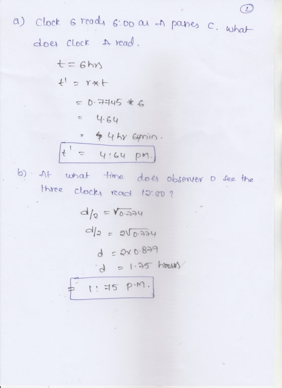 read does clock - 4.60 tn. o)At uhat tine does obsemter see tha three clock cod D