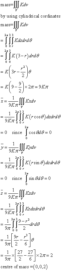 mass-|lKav by using cylindrical cordinates mass-|lKav 2 3 3 23 3 23 3 0 since | sin θ dθ = 0 23 3 Kzdzdrd θ 9K7τるる 1--drde 19