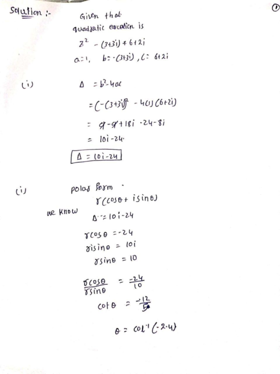 Sclution Given thot quad atic eauedicn is 2. 343i612 CC3+3- 40J(6tzi) t- gi 24-8 loi-24 A (0i-24 Pola orm YCCoset isine ue kn