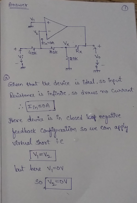 Answer RX ROK 40K Vo aok a GtNen that the device is fdkal, so input Cwrent S0 Resistonce is fnfinite, so draus こ0 Here devia