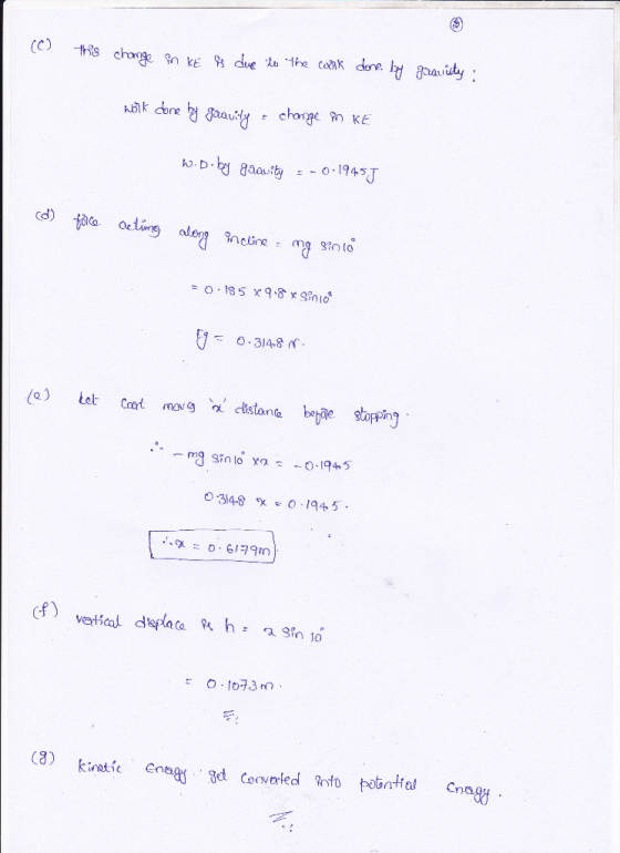 (C) due tu the cek dee. y gaauity Hs change n ke ak done aav change n KE = - 0-1945T . D cdtca acting le ncine - o185 x 9.8 x