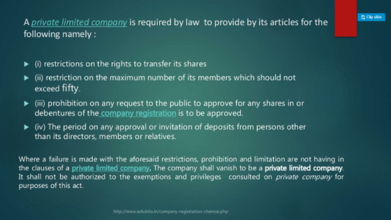 Clip slide A private limited company is required by law to provide by its articles for the following namely: (i) restrictions