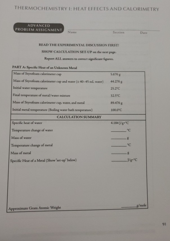 THERMOCHEMISTRY l: HEAT EFFECTS AND CALORİMETRY ADVANCED PROBLEM ASSIGNMENT Name Section Date READ THE EXPERIMENTAL DISCUSSIO