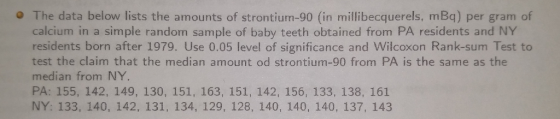 ° The data below lists the amounts of strontium-90 (in millibecquerels, mBa) per gram of calcium in a simple random sample of