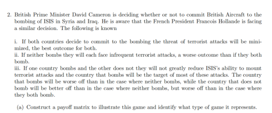 2. British Prime Minister David Cameron is deciding whether or not to commit British Aircraft to the bombing of ISIS in Syria