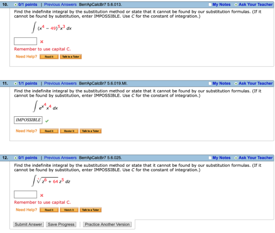 10. 0/1 points | Previous Answers BerrApCalcBr7 5.6.013 My Notes Ask Your Teacher Find the indefinite integral by the substit