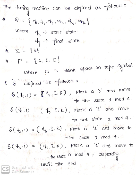 he turinq machine can be defed as -follouo ohere Start State n stare tohere Ts β defined as -jol loos : δ (%,i)-(4,,3. R), s