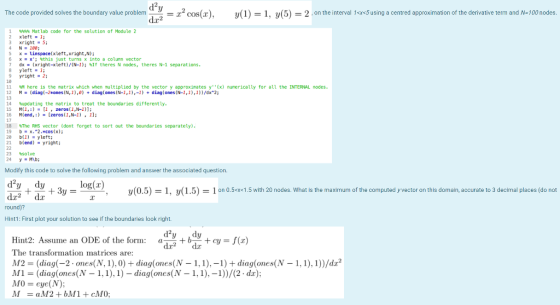d2 The code provided solves the boundary value problem 1) 1 y( ) on the interval 1<x-5 using a centred approximation of the d